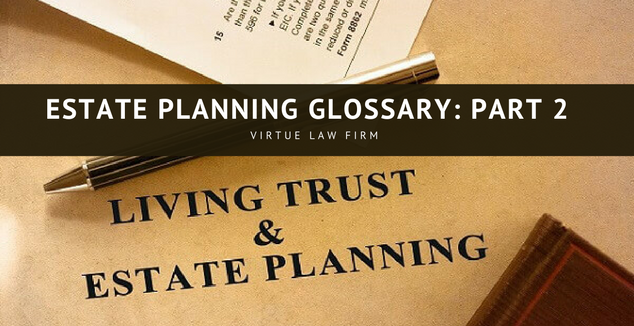 Estate planning glossary part 2